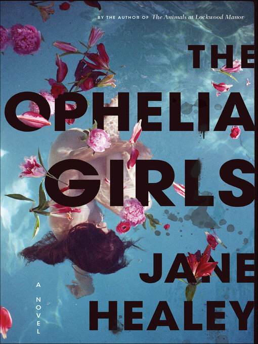 Title details for The Ophelia Girls by Jane Healey - Available